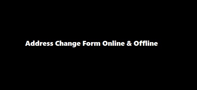 SBI Address Change Form, How to Change Address Form Online & Offline in SBI Account